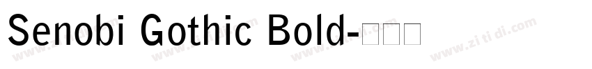 Senobi Gothic Bold字体转换